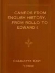 Cameos from English History, from Rollo to Edward II