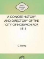 A Concise History and Directory of the City of Norwich for 1811